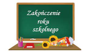 ZAKOŃCZENIE ROKU SZKOLNEGO 2024/25